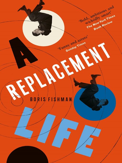 Title details for A Replacement Life by Boris Fishman - Available